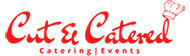 Cut & Catered